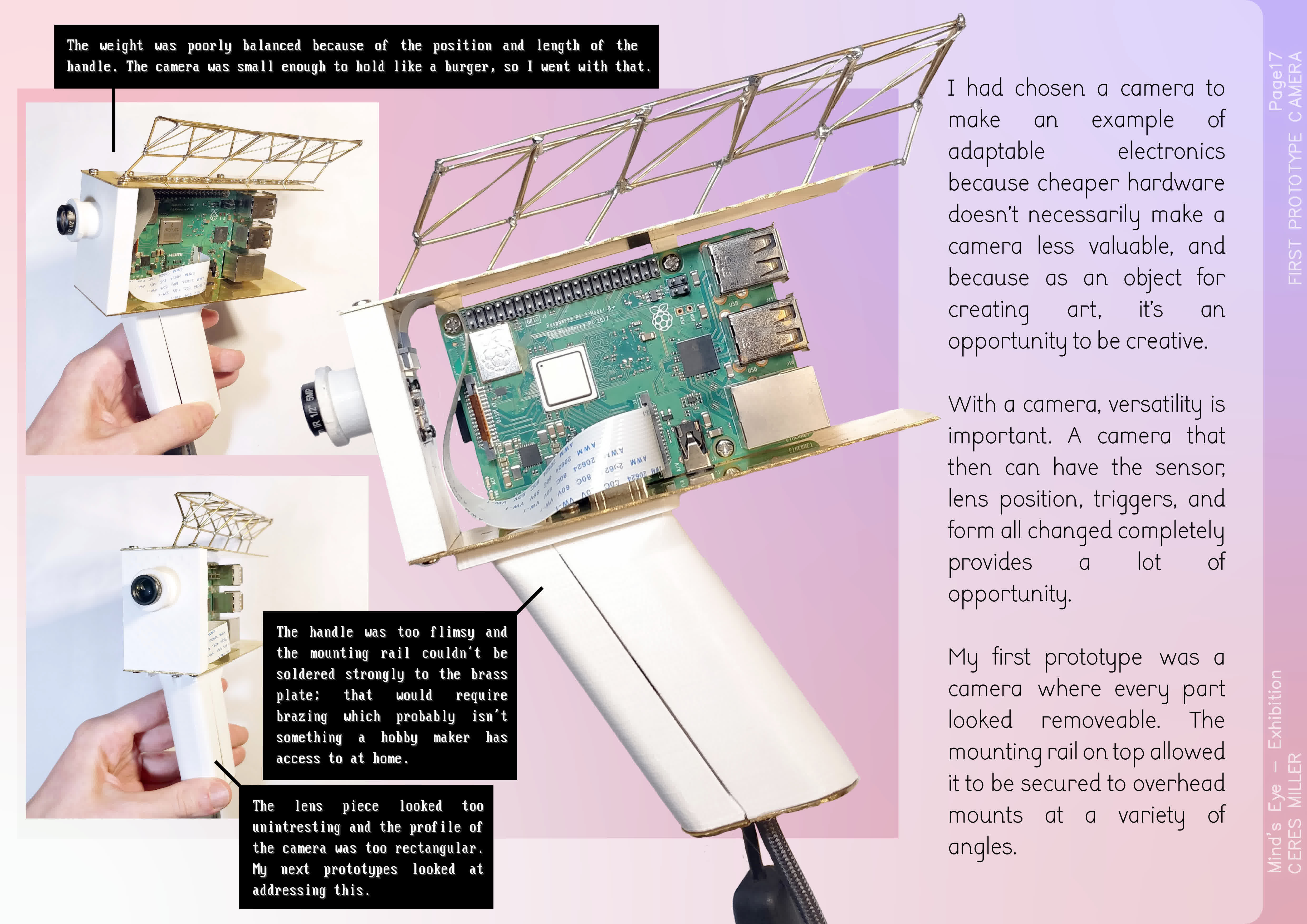 First prototype of the Mind's Eye camera, showing the wire mounting rail.